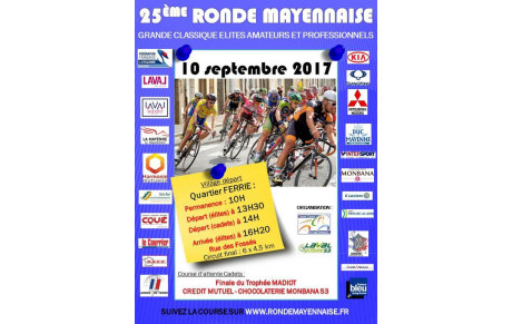 LA RONDE MAYENNAISE 2017 ET FINALE TROPHEE MADIOT CADET ET CHOCOLATERIE MONBANA 